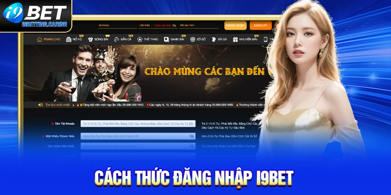 Cách thức đăng nhập I9BET